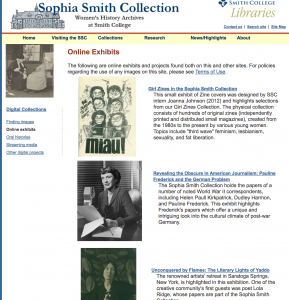 Sophia Smith Collection Online Exhibits. The website that hosts the list of online exhibitions for the Sophia Smith Collection.