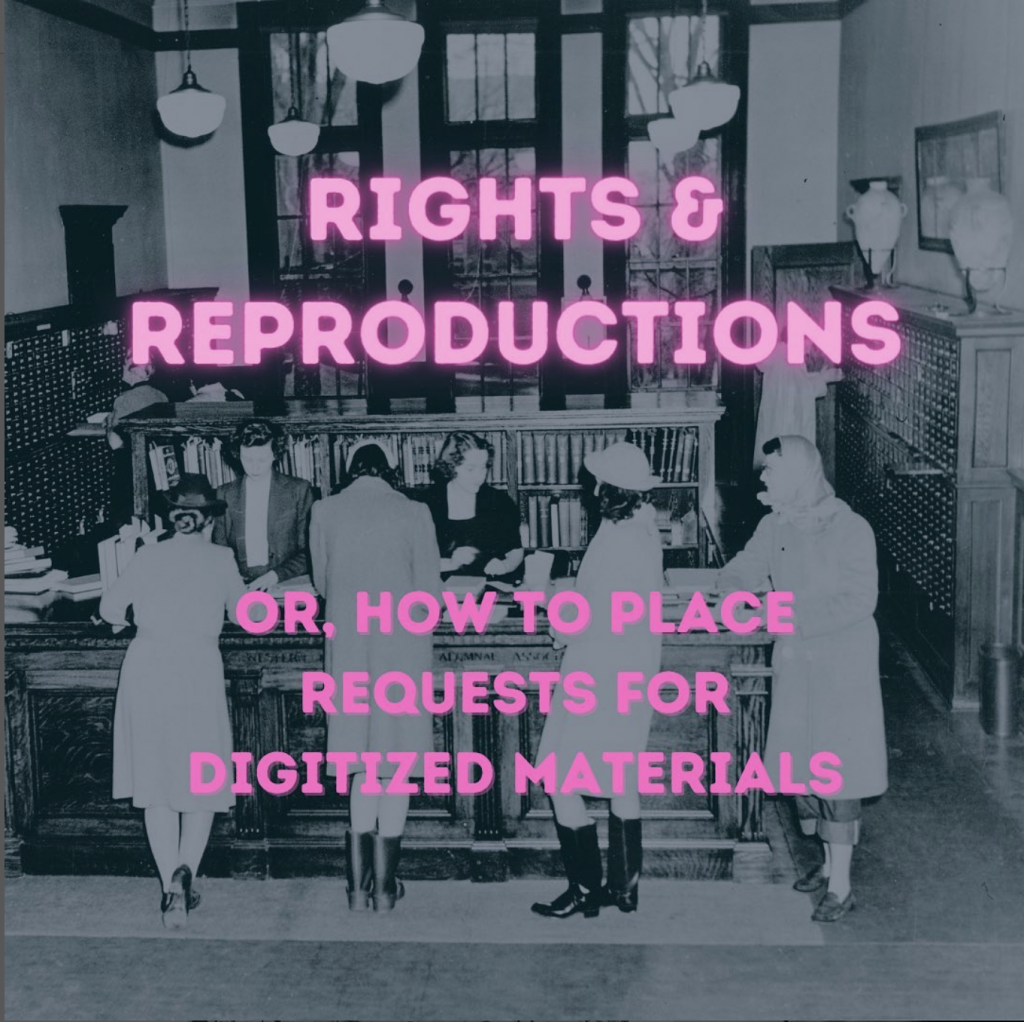 Rights & Reproductions or how to place requests for digitized materials, instagram post.