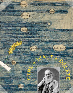 A page of blackout poetry with an image of a drawn flower and a photo of walt whitman