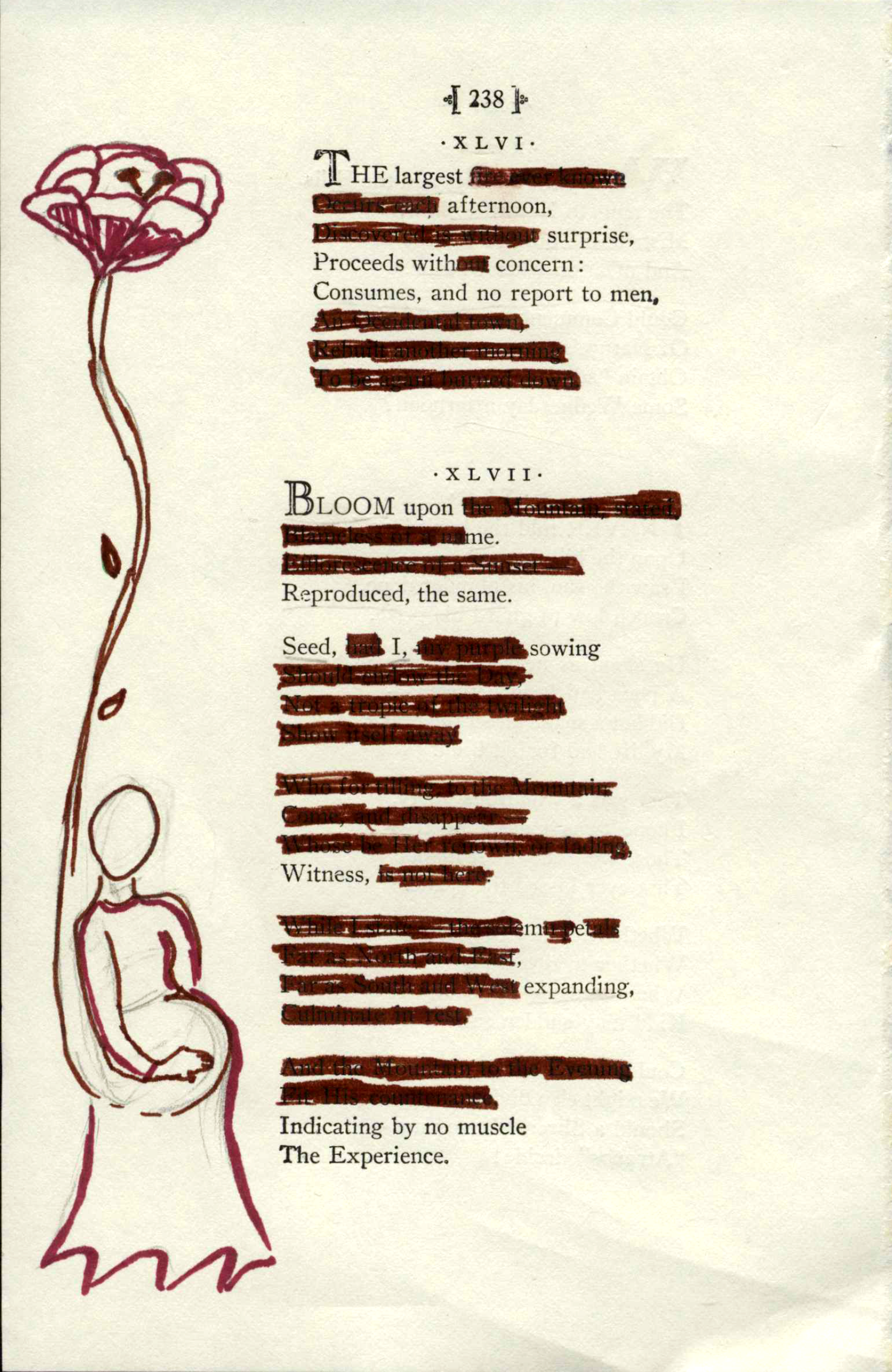 A blackout poem made from a page of poetry by Emily Dickinson. Portions of the text are crossed out with red-violet marker. On the left margin is a simple drawing of a faceless pregnant person in a dress. A tall flower blooms out of their stomach, reaching the top of the poem.