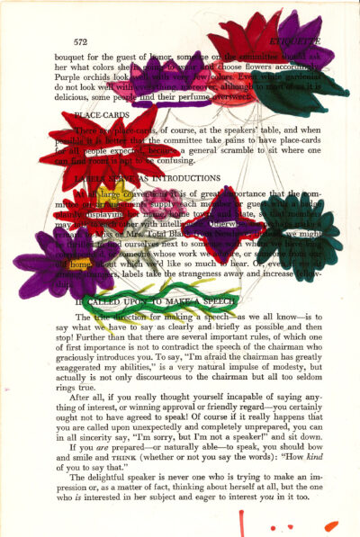 This image shows a page from an etiquette book with colorful flower illustrations overlaid on the text. The flower petals are in vibrant shades of red, purple, and green. They are arranged across the page, partially obscuring some of the text. Each flower highlights some choice words, which together form a blackout poem