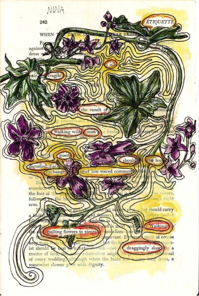 The image shows a page from a book with ornate floral illustrations overlaid on the text. Purple flowers and green leaves are drawn in a swirling pattern across the yellowed page. Some words are circled or highlighted in orange, creating a found poetry effect. The background has a light yellow wash, and intricate black lines form organic shapes throughout the composition.