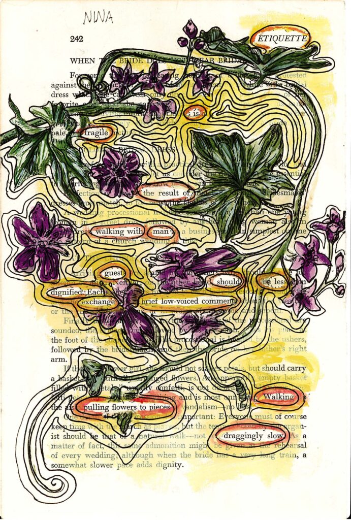 The image shows a page from a book with ornate floral illustrations overlaid on the text. Purple flowers and green leaves are drawn in a swirling pattern across the yellowed page. Some words are circled or highlighted in orange, creating a found poetry effect. The background has a light yellow wash, and intricate black lines form organic shapes throughout the composition. 