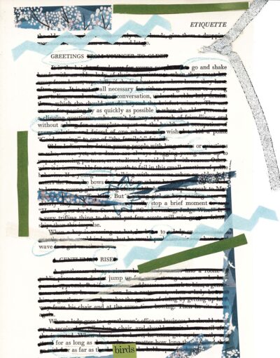 The image shows a page of text heavily redacted with black lines, creating a blackout poetry effect. Various decorative elements are added, including light blue zigzag patterns, green strips, and abstract blue shapes with white dots resembling blossoms or snowflakes. A silver ribbon appears to be woven through the top right corner. The overall composition creates a collage-like appearance with text peeking through the artistic embellishments.