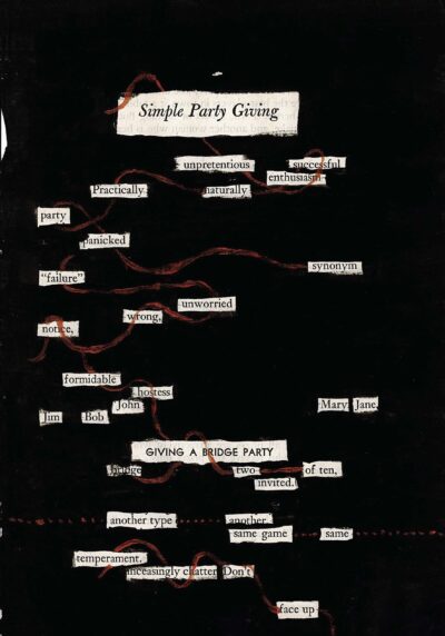 This image shows a blackout poetry piece created on a black background. White text snippets are scattered across the page, connected by thin red lines. The title "Simple Party Giving" appears at the top. Various words and phrases like "unpretentious", "successful", "panicked", and "formidable hostess" are visible among the redacted text.