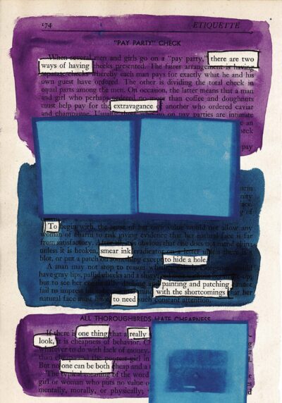 A blackout poetry piece created from a page of an etiquette book. The background is colored in purple and blue washes, with some text left visible while most is obscured. The visible text forms a new poem about societal expectations and personal value. Three blue rectangles are overlaid on the page, creating visual interest and framing certain sections of text.