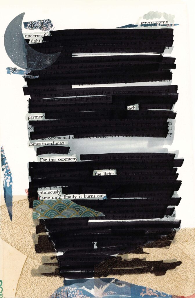 A blackout poetry project on a text page, where most words have been obscured with a black marker. The remaining visible words form a new poem. The page is decorated with cut-out blue and beige fabric pieces, including a crescent moon in the top left corner and a wave pattern at the bottom.