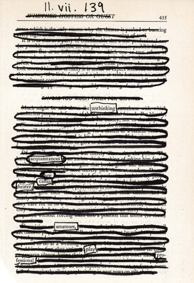 The image shows a page from a book with most of the text blacked out, creating a blackout poetry effect. At the top of the page, a handwritten date and page number are visible. Throughout the page, only a few words and phrases remain uncovered, standing out against the dark lines. The overall appearance is of a heavily redacted document with select words intentionally left visible, creating a new, abbreviated text from the original content.