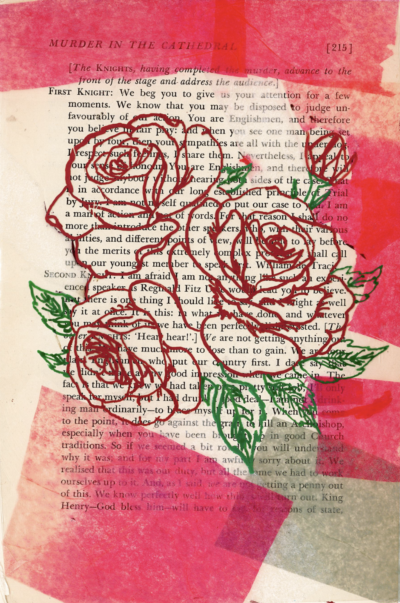 This image shows a drawing done on page 215 of T.S. Eliot's "Murder in the Cathedral". The page's text is mostly covered by pink tissue paper and an illustration of roses done in red and green marker. A few sentences from the dialogue of the "First Knight" character are legible against the art piece in the foreground.