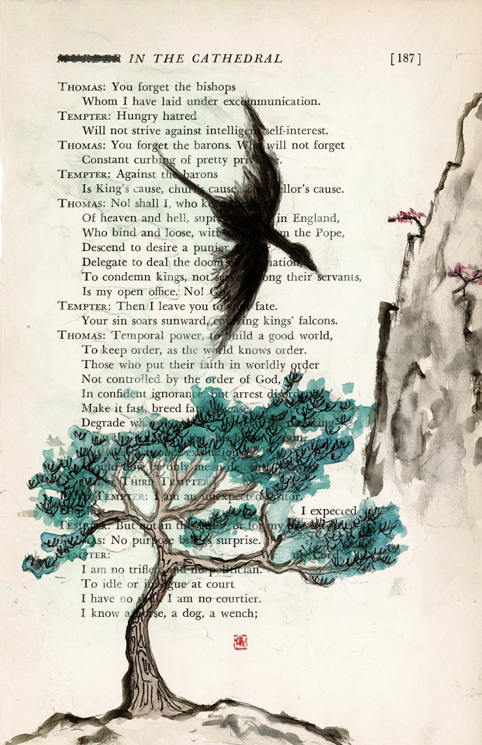 This image shows a watercolor painting made on a page of T.S. Eliot's verse drama, "Murder in the Cathedral". The word "Murder" of the page's header has been drawn over in black marker. The dialogue has been left mostly visible, but is partially painted over with an image of a large black bird flying above a tree and towards a rocky cliff.
