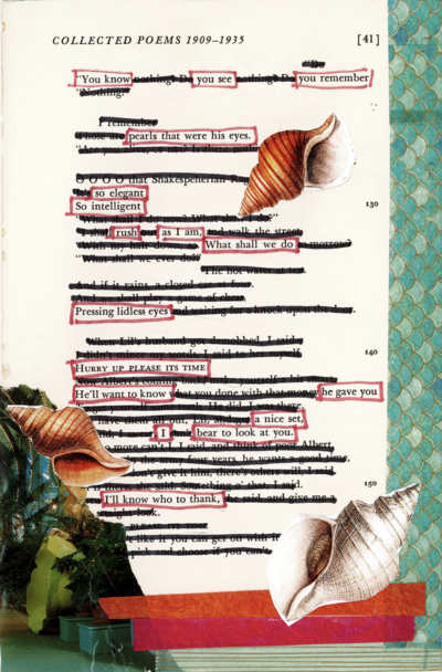 This image shows a blackout poetry piece created on a page with the header "COLLECTED POEMS 1909-1935". Most of the poem has been inked out in clean, black marks, while the rest of the poem's words have been left visible and highlighted in red boxes. Seashells, scales, and greenery frame the blackout poem.