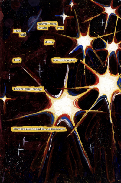 This image shows a blackout poetry piece. The page's original text has been mostly covered by a painting of a galaxy. The stars are painted in white, yellow, red, and blue, and occupy the majority of the page. The background is black and red, with a few blue and red planets drawn in the upper left corner. Select words and phrases from the original page are left uncovered, revealing a new poetic message against the painted background.