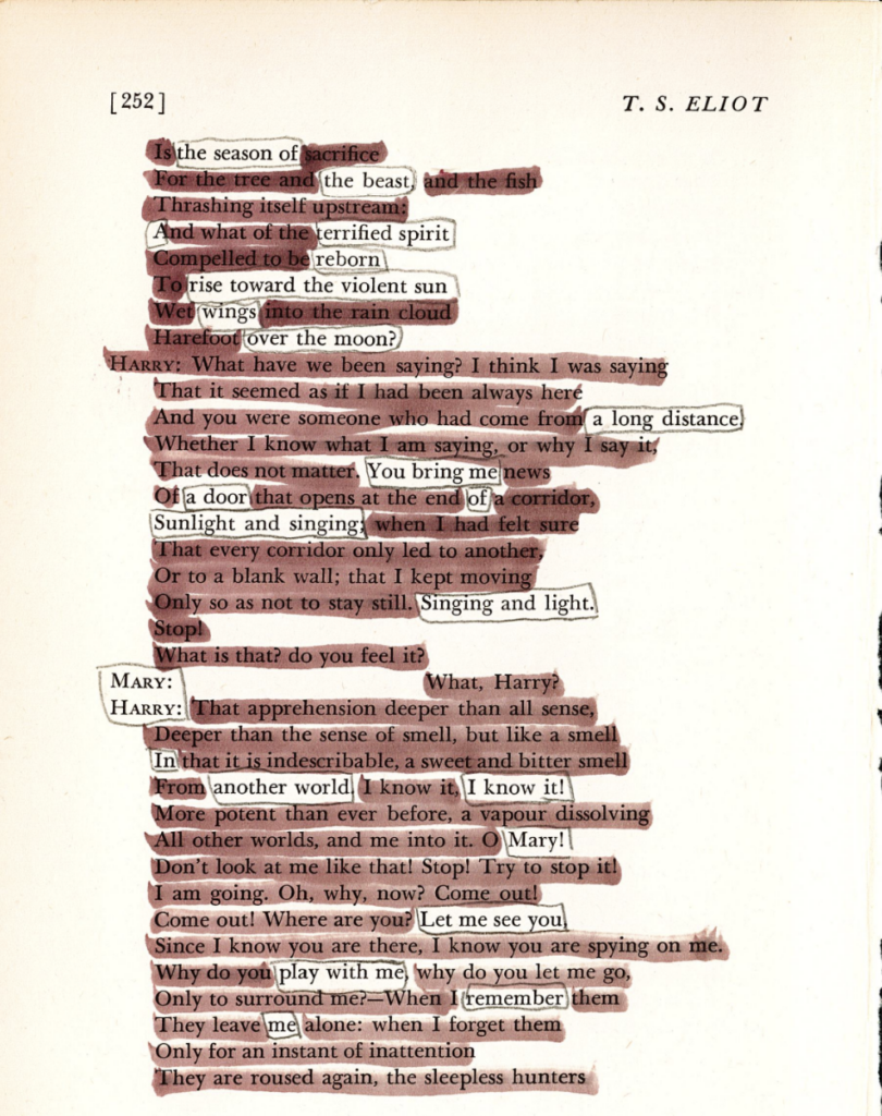 This image shows a blackout poetry piece created on a page of a T.S. Eliot poetry anthology. The lines of the original poem are predominantly painted over in a sheer maroon marker. Select words and phrases have been left visible, and outlined in pencil, forming a new poetic message.