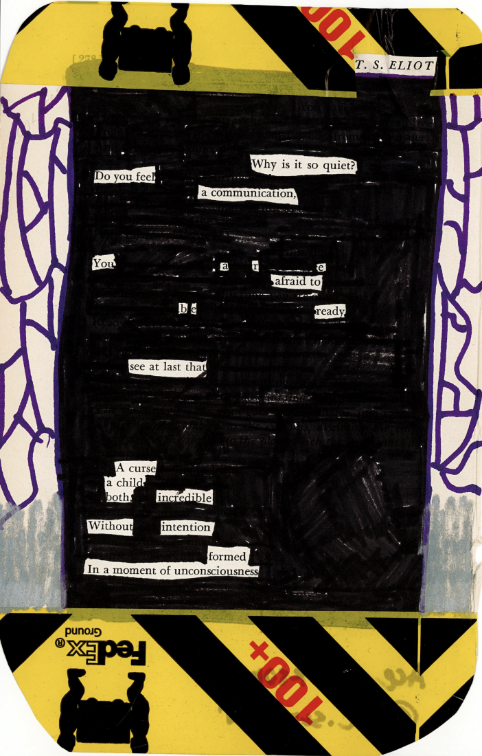 This image shows an art piece made on a page of T.S. Eliot's poetry. The majority of the page has been covered by black marker and yellow-and-black packing tape. Some of the text has been left uncovered, revealing a new poetic message.