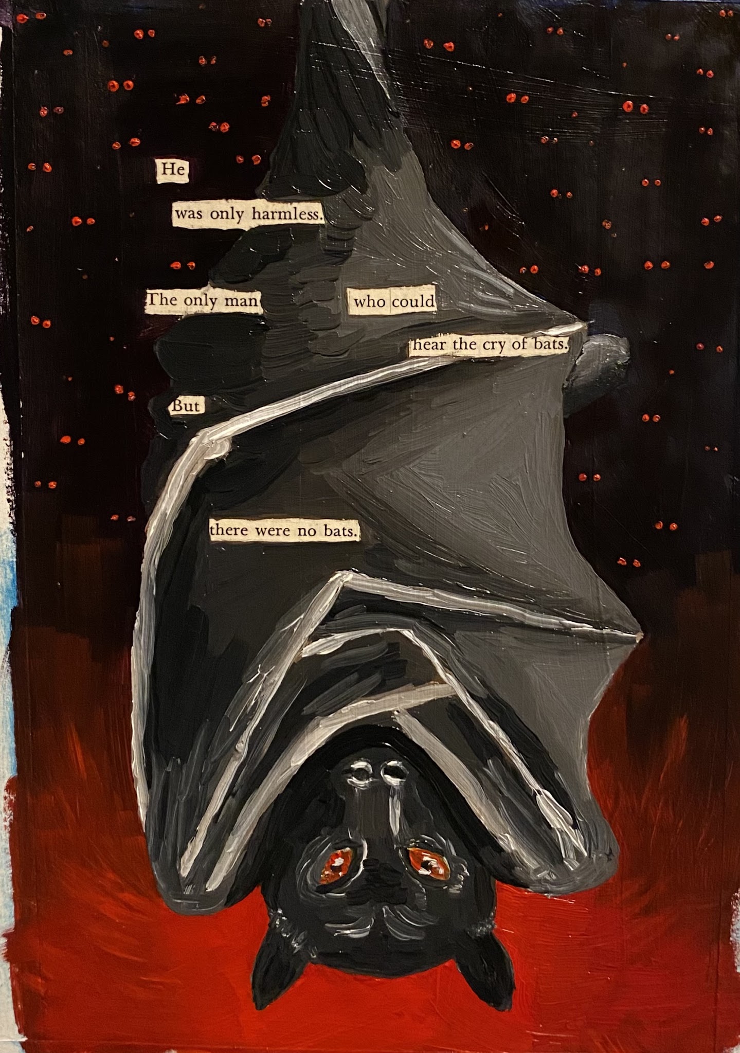 This is a blackout poem using TS Eliot's work as base text. The image is of a bat hanging upside down on a dark and red background. Many pairs of red eyes shine out of the background.