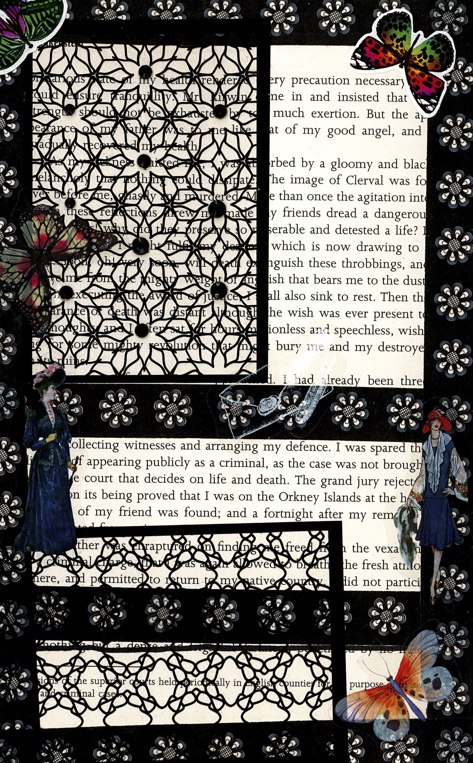 Page 161 of Mary Shelley's "Frankenstein". The text is almost completely covered by black floral paper clippings and images of butterflies and women. Select parts of the paragraphs are left uncovered, but are cropped in a way that renders them difficult to understand.