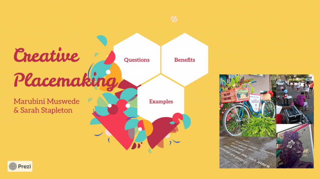 Creative Placemaking, Marubini Muswede & Sarah Stapleton