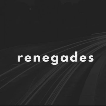 renegades in white text on black background