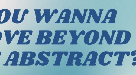 Crop of text: "ou wanna ... ve beyond ... abstract?"