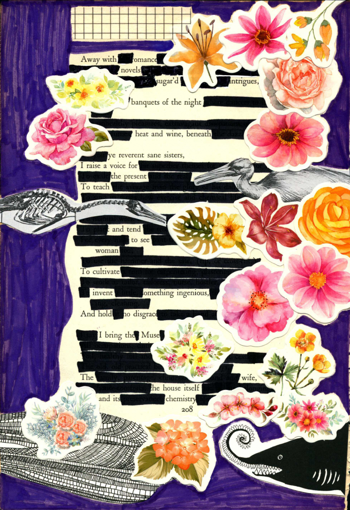 A blackout poem from a page of Leaves of Grass by Walt Whitman. Words are blacked out with black marker. Stickers of vibrant flowers, as well as black-and-white photos of a bird, a bird's skeleton, and a fish with many teeth, are pasted on the page. The background is colored purple.