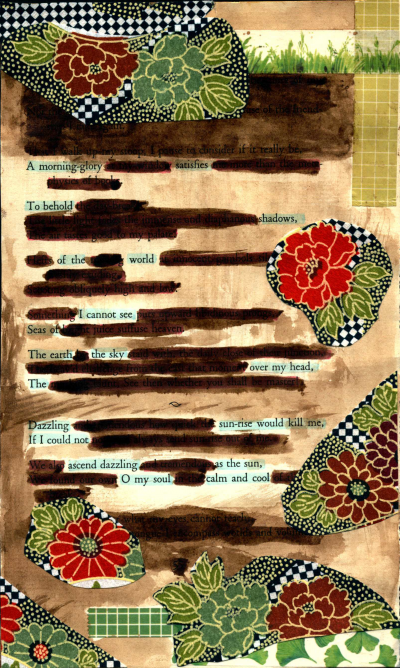 A blackout poem made from a page of Leaves of Grass by Walt Whitman. Words are blacked out and the page is colored in brown. Flowers are drawn on the page.