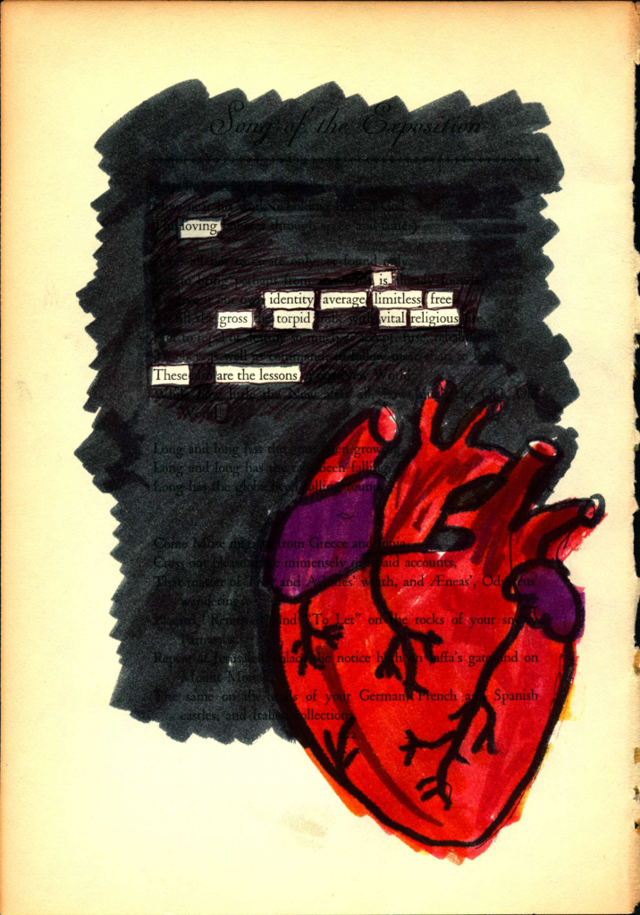 A blackout poem made from a page of Leaves of Grass by Walt Whitman. The poem is colored in black to remove text. A human heart is drawn in the bottom right corner.