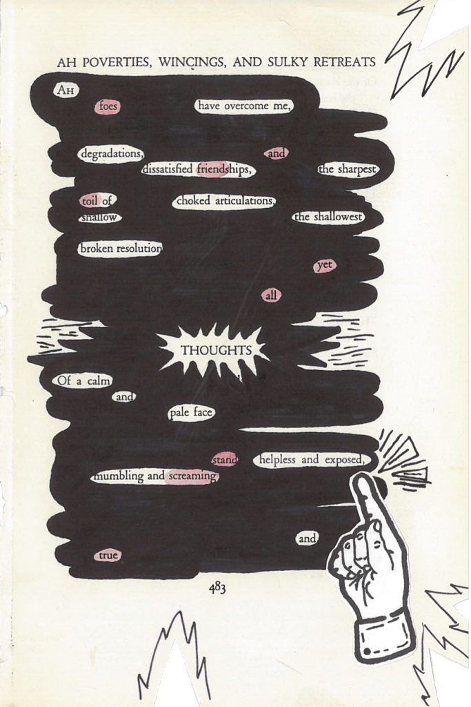 A blackout poem made from a page of Leaves of Grass by Walt Whitman. Triangles are cutout of the right side and bottom of the page. Some words are highlighted in pink. In the bottom right corner, a hand points to the poem. 
