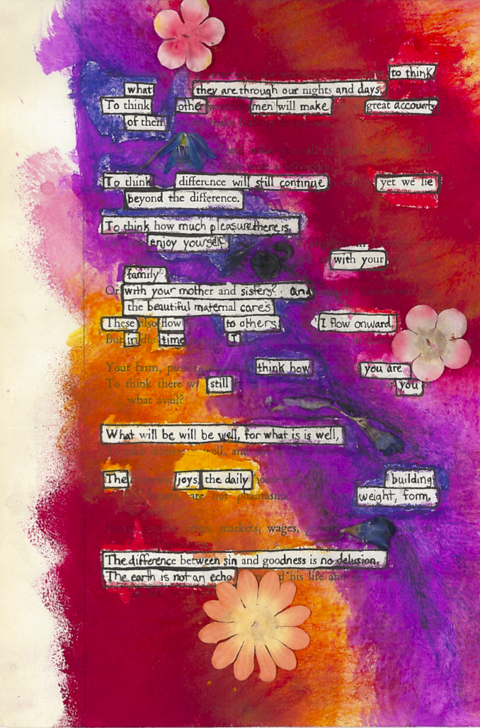 A blackout poem made from a page of Leaves of Grass by Walt Whitman. The page is colored red, pink, purple, and orange. Dried flowers, as well as fake flowers, are attached to the paper. The poem is both typed and handwritten.