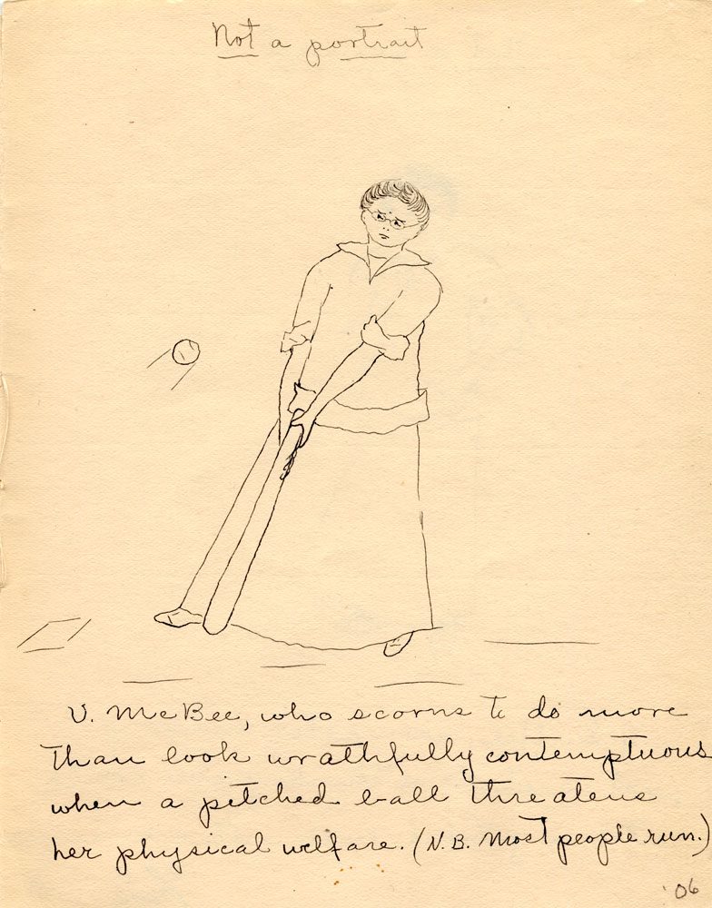 Drawing of a woman with a baseball bat, caption reads: U. McBee, who scorns to do more than look wrathfully contemptuous when a pitched ball threatens her physical welfare. (N.B. most people run.)