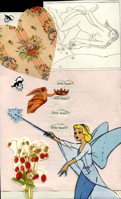 A page of poetry by Emily Dickinson overlaid with a collage. A pink paper covers the whole page, with holes torn out to reveal some words of the poem. Other collaged materials include a patterned heart, a line drawing of a nude woman, a cartoon fairy in blue, line drawings of strawberries, art of a raspberry plant, and art of a winged woman holding a crown.