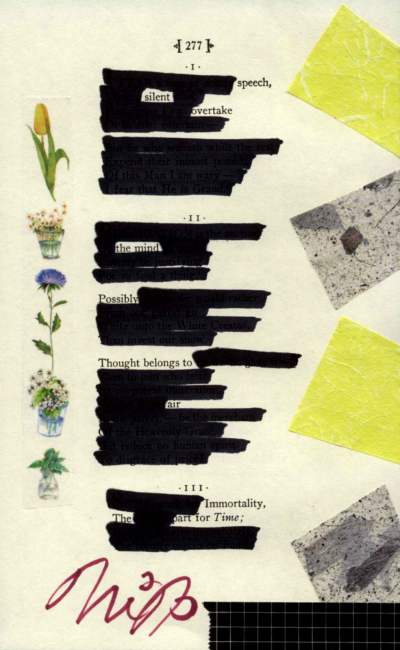 A page of Emily Dickinson's poetry. Most of the words are blacked out with black marker. The page is decorated with tape patterned with flowers on the left and yellow, grey, and black tape on the right. The creator signed their name on the bottom.