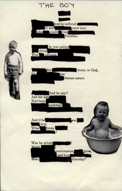 A page of poetry by Emily Dickinson with text blacked out to form a blackout poem. At the top "THE BOY" is handwritten. On the left and right margins are black-and-white photos of a young boy.