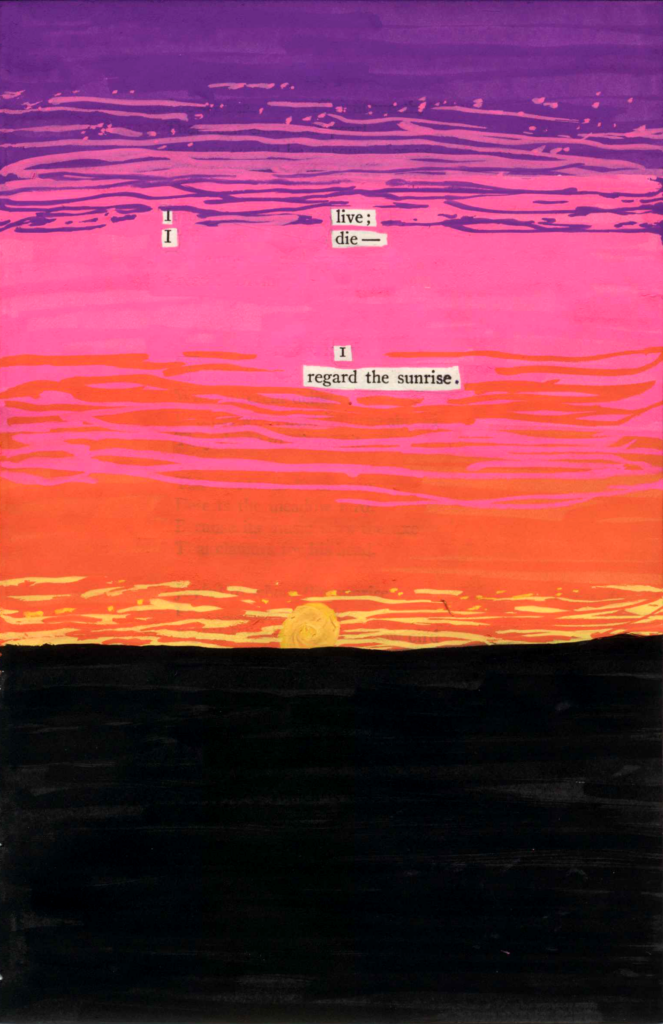 A page of poetry by Emily Dickinson covered by a marker painting of a sunset in purple, pink, orange, and yellow. The sun is in the center of the page. Only a few of the words on the page are not covered, creating a blackout poem.