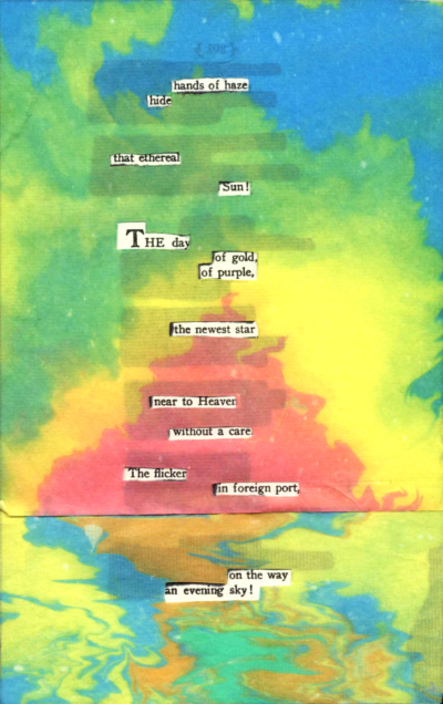 A blackout poem made from a page of poetry by Emily Dickinson. The page is covered with paper with a tie-dye design, with parts cut-out to reveal the poem.