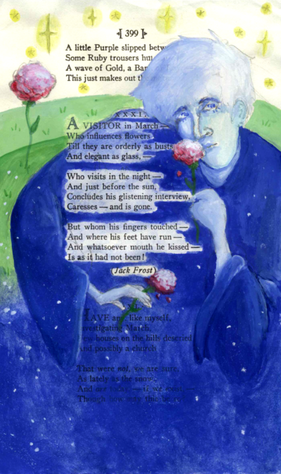 A page of poetry by Emily Dickinson. Most of the page is covered with a painting of Jack Frost in a blue robe, holding and smelling a pink flower. Behind him is a grassy landscape and starry sky. One poem in the center of the page remains uncovered by the art.