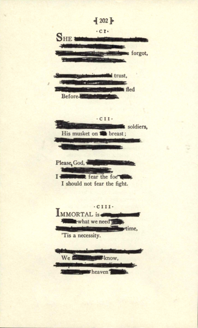 A blackout poem made from a page of poetry by Emily Dickinson. Parts of the poem are crossed out in black to create the blackout poem.