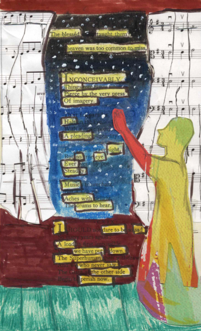 A blackout poem made from a page of poetry by Emily Dickinson. A starry sky is drawn over parts of the poem and the remaining words are boxed and highlighted in yellow. Sheet music is pasted in the margins of the page. The silhouette of a person reaching up toward the poem is cut out of colorful construction paper and pasted on the page.