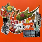 Picture of a collage with text that reads "Anarchic Archive". The collage is on a bright orange background and features images of plants, flowers, and animals. 