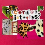 Picture of a collage with text that reads "Recorded Histories?". The collage is on a bright hot pink background and features pictures of grafitti and artwork.