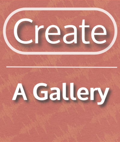 Create a Gallery