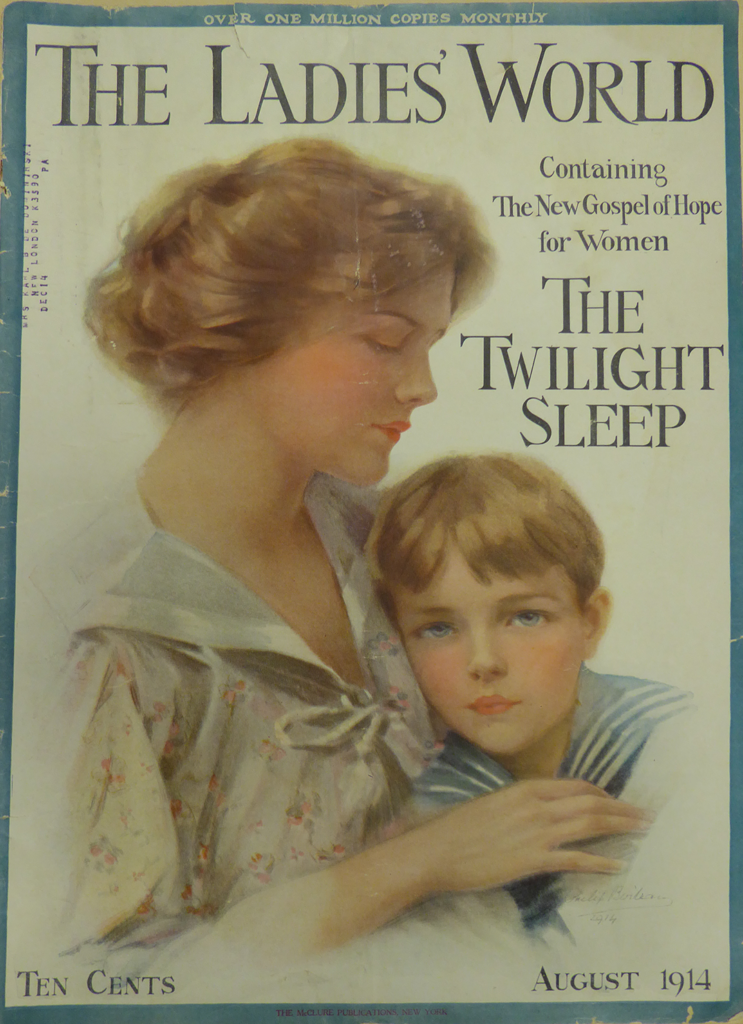 Magazine Cover of the Ladies World with an image of a white woman and child and the text Containing the New Gospel of Hope for Women, The Twilight Sleep