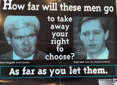 Image of two white male politicians with words "How far will these men go to take away your right to choose? As far as you let them."