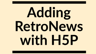 Adding RetroNews with H5P
