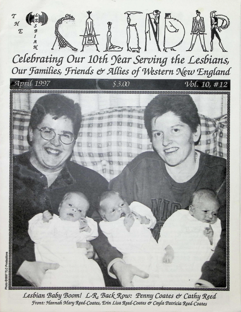 The April 1997 copy of “The Lesbian Calendar,” highlighting the “Lesbian Baby Boom” throughout Western New England and the United States.