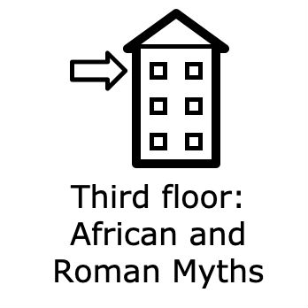 Third floor: African and Roman Myths