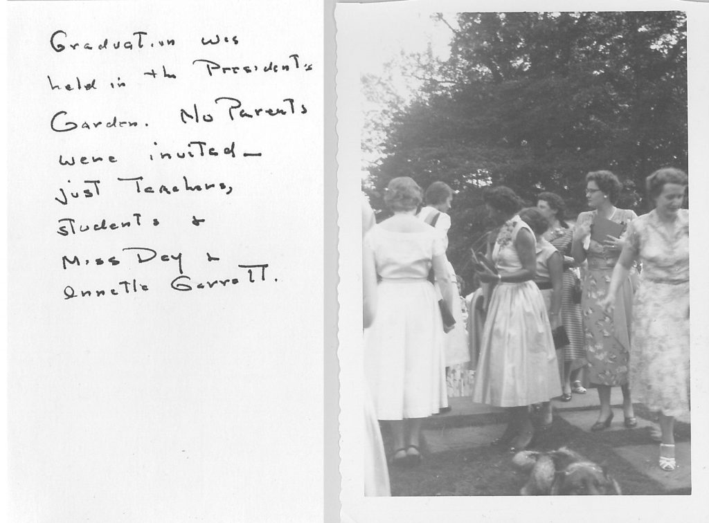 left hand side handwritten words "graduation was held in the President's Garden. No parents were invited--just teachers, students & Miss Day & Annette Garret.